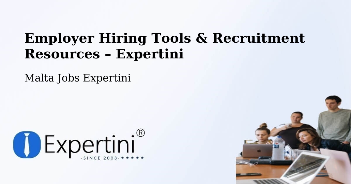 Employer Hiring Tools & Recruitment Resources – Ħamrun - Ħamrun, Malta Jobs Expertini