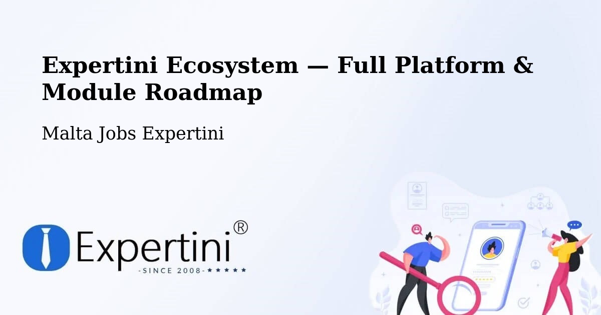 Expertini Ecosystem — Full Platform & Module Roadmap – Ħamrun