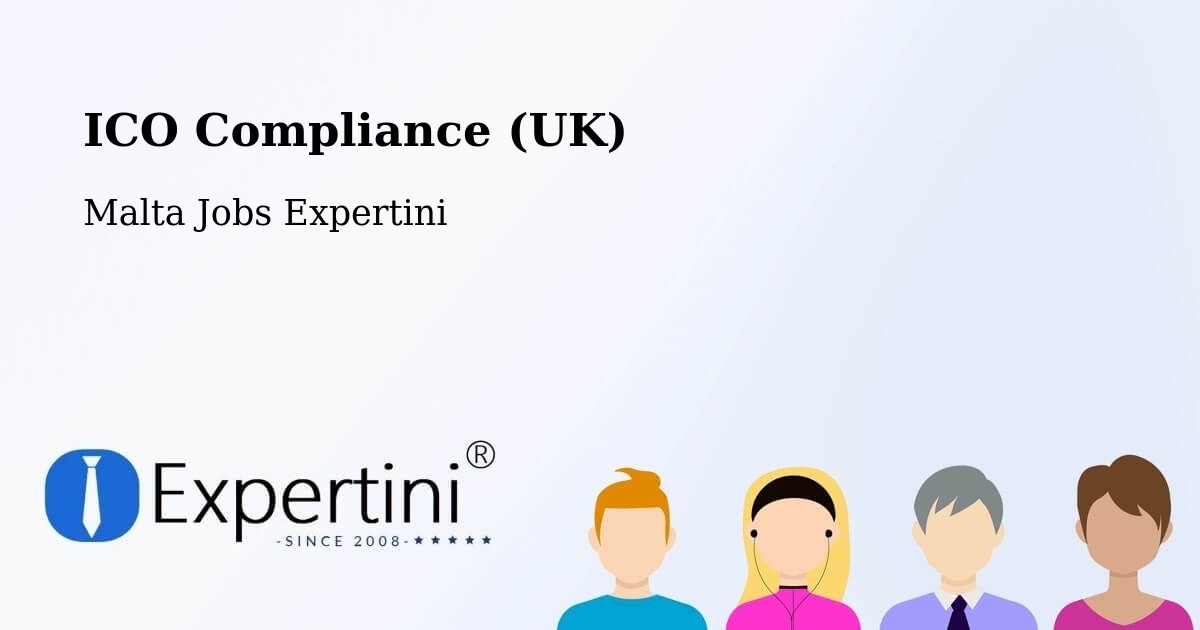 UK Data Protection & ICO Compliance – Ħamrun - Malta Jobs Expertini