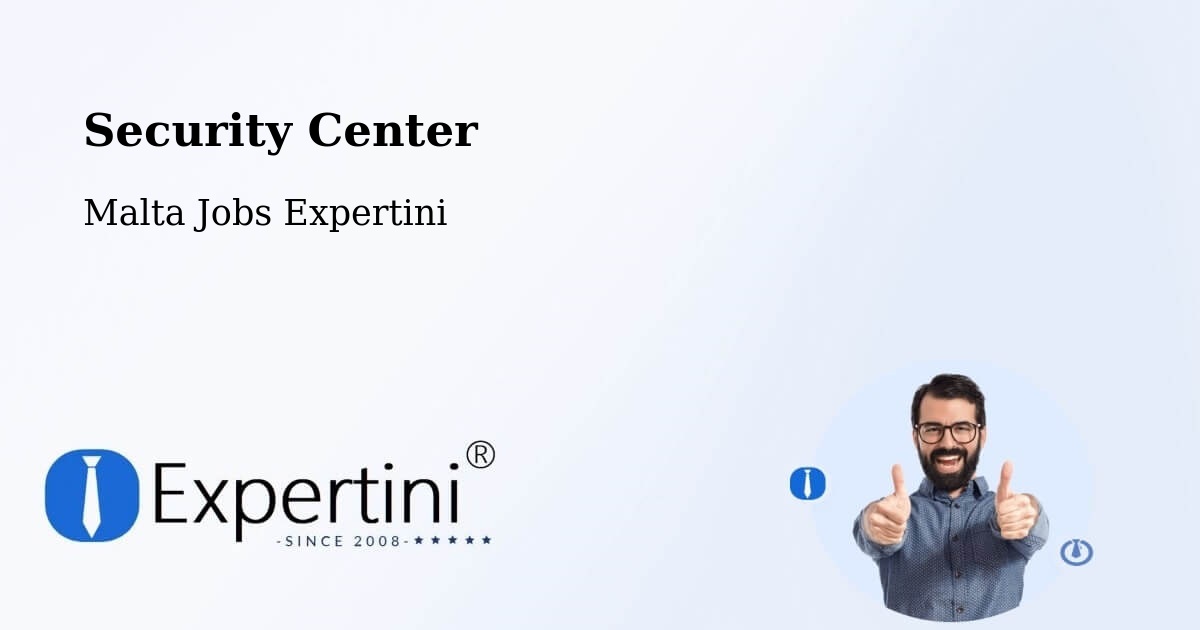 Security & Compliance – Ħamrun - Malta Jobs Expertini