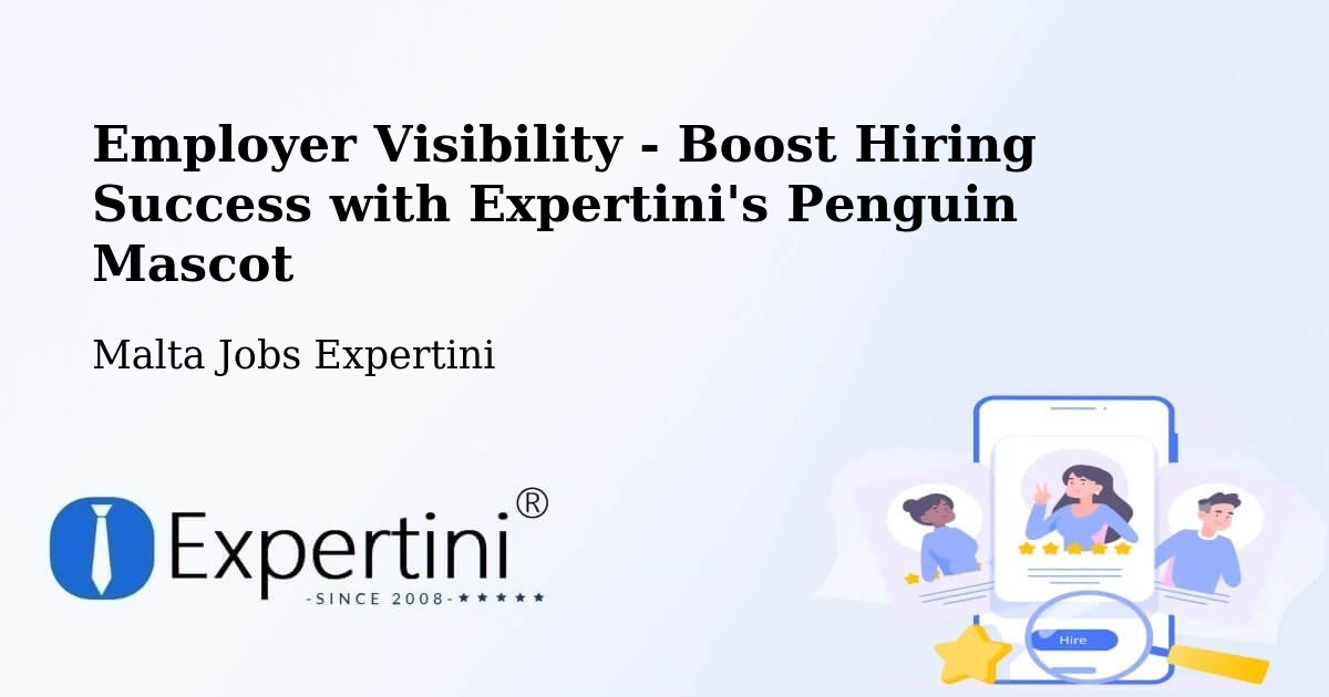 Employer Visibility Strategy – Ħamrun - Malta Jobs Expertini